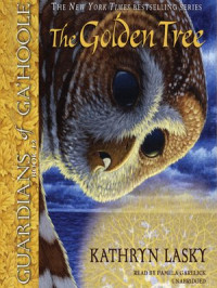 Guardians of Ga'hoole : The Golden Tree
