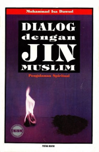 Dialog dengan Jin Muslim: Pengalaman Spiritual = Hiwar Shahafiy ma'a Jiniy Muslim