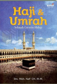 Haji dan Umrah: Sebuah Cermin Hidup
