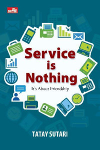 Image of Service is Nothing : it's about Friendship