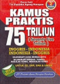 Kamus Praktis 75 Triliun Inggris - Indonesia Indonesia - Inggris