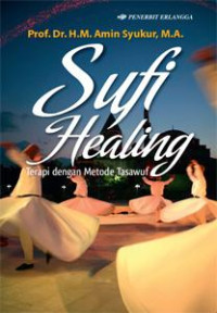 Image of Sufi Healing: Terapi dengan Metode Tasawuf