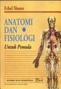Image of Anatomi dan Fisiologi: untuk pemula = Anathomy and Physiology: an Easy Leaner