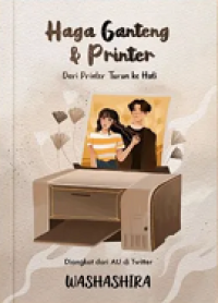 Haga Ganteng & Printer Dari Printer turun ke hati