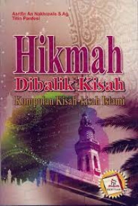 Image of Hikmah Dibalik Kisah: Kumpulan Kisah - Kisah Islami