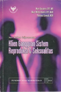 Seri Asuhan Keperawatan : Klien Gangguan Sistem Reproduksi & Seksualitas