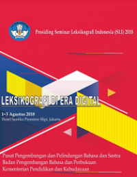 Prosiding Seminar Leksikografi Indonesia (SLI) 2018 dengan Tema Leksikografi di Era Digital