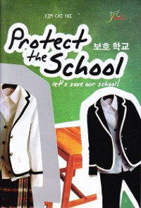 Protect the School: Let's save our school
