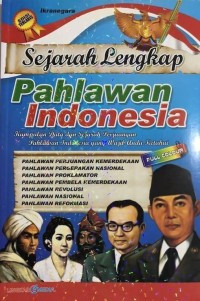 Image of Sejarah Lengkap Pahlawan Indonesia